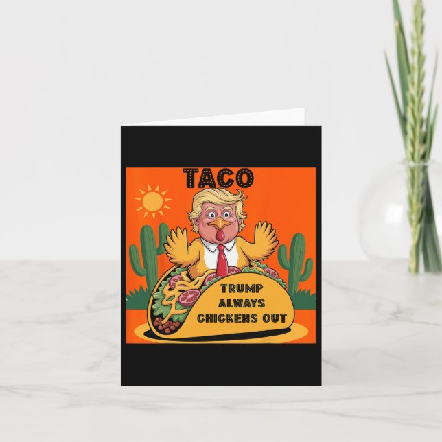 Carte Cartoon Taco -trump toujours poulets d'orange (Devant)