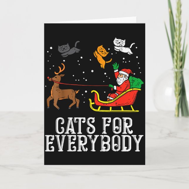 Carte Cats For Everybody Christmas Cat Funny Xmas Women  (Devant)