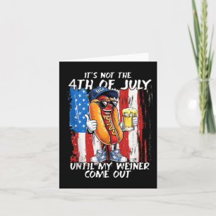 Carte Ce N'Est Pas Le 4 juillet Jusqu'À Ce Que Mon Weine
