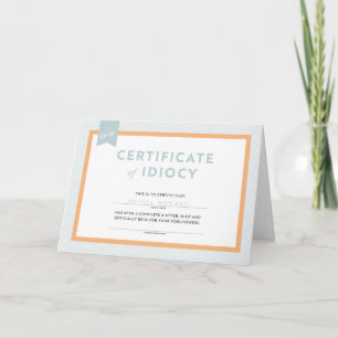 Carte Certificat d'excuses de l'Idiocy Card