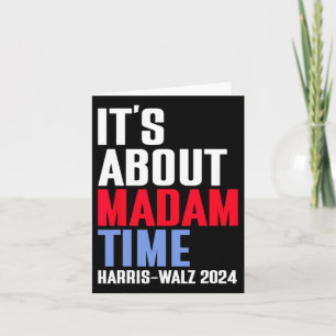 Carte C'est à propos de Madame Time Kamala Harris Tim W