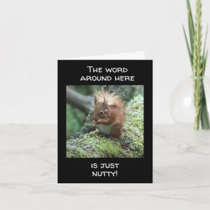 CARTE C'EST JUSTE "NUTTY" VOUS NE POUVEZ PAS TOURNER LA