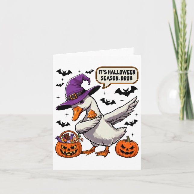 Carte C'est la saison d'Halloween Bruh Funny Goose Costu (Devant)