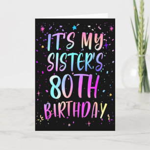 Carte C'est l'anniversaire des 80 ans de ma sœur Coloré 