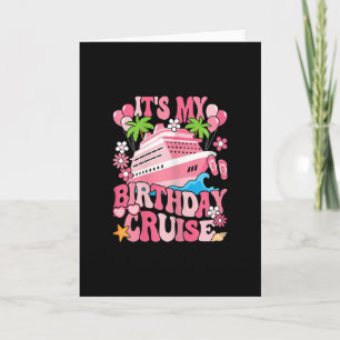 Carte C'est ma croisière d'anniversaire drôle de vacance