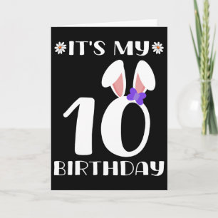 Carte C'est mon 10ème anniversaire Joyeuse fête de Pâque