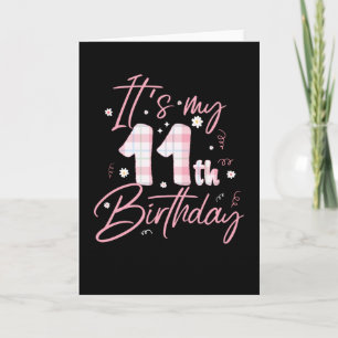 Carte C'est mon 11e anniversaire   Cadeau Anniversaire â