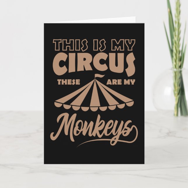 CARTE C'EST MON CIRQUE CE SONT MES SINGES HEUREUX (Devant)