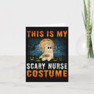 Carte C'Est Mon Costume Infirmière Effrayant Halloween H