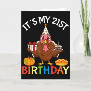 Carte C'est mon dindon d'anniversaire 21 ans avec cadeau