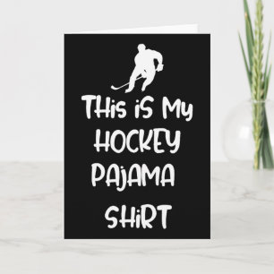 Carte C'est mon maillot de hockey pour pyjama Ado Adulte