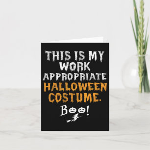 Carte C'Est Mon Travail Costume Halloween Approprié Boo