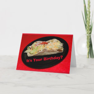 Carte C'est ton anniversaire ? Taco Bout Excitant !