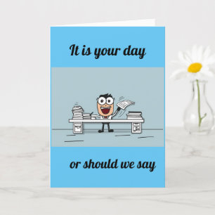 CARTE C'EST TON DERNIER JOUR ! HEUREUSE **RETRAITE** CAR