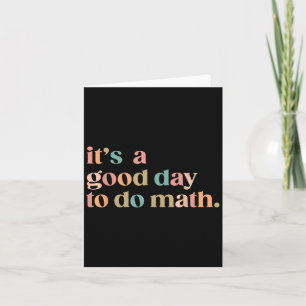 Carte C'Est Un Bon Jour Pour Faire Les Maths Retour À L'