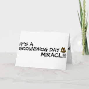 Carte C'est un miracle du jour des marmottes
