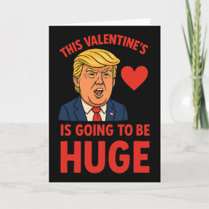 Carte Cette Saint-Valentin Va Être Énorme Drôle Trump Cœ