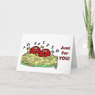 CARTE "CHANTER LA MEATBALL" JUSTE POUR "VOTRE" ANNIVERSA