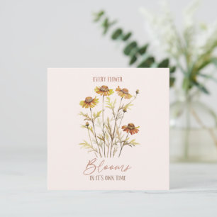 Carte Chaque fleur fleurit dans son propre temps -Floral