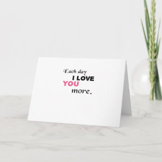 Carte Chaque jour je t'aime plus Citation sincère