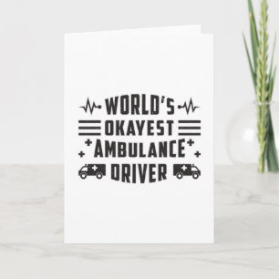 Carte Chauffeur d'ambulance le plus Okayest du monde cad
