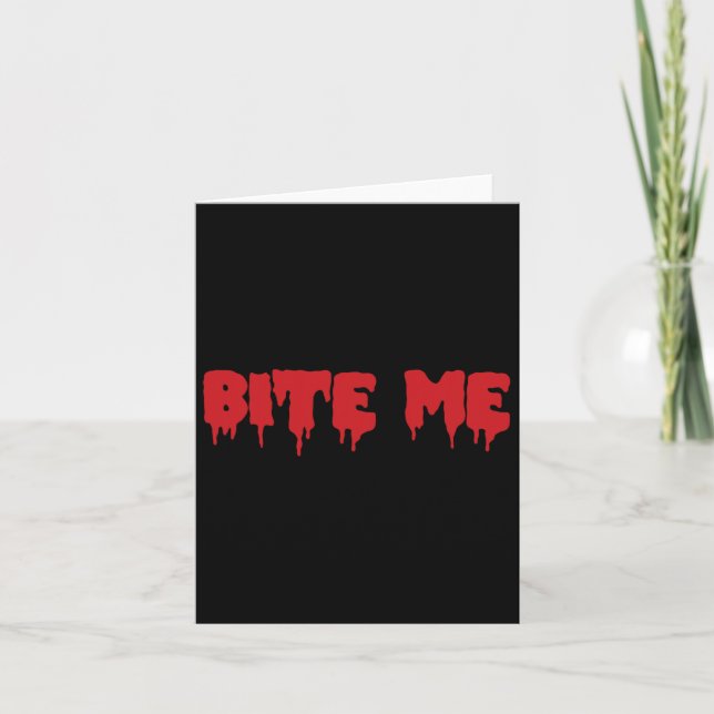 Carte Chemise Bite Me Rouge Sang Vampire Épouvantable So (Devant)