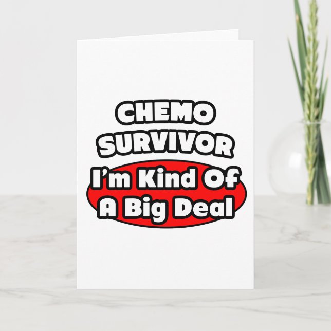 Carte Chemo Survivor...Big Deal (Devant)
