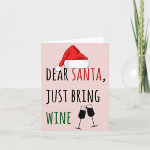 Carte Cher Père Noël Apporte Juste Du Vin Noël Drôle