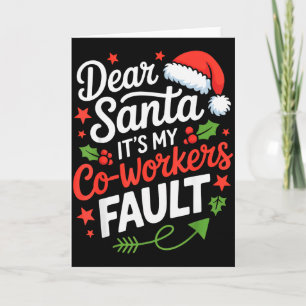 Carte Cher Père Noël C'est La Faute De Mes Collègues Drô