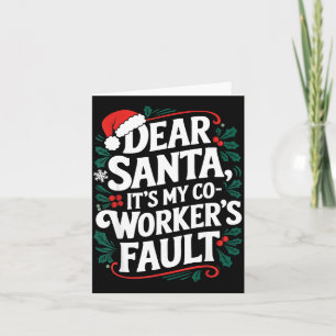 Carte Cher Père Noël C'est La Faute De Mon Collègue Chap