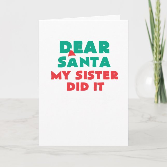 Carte Cher Père Noël ma soeur l'a fait Noël drôle (Devant)