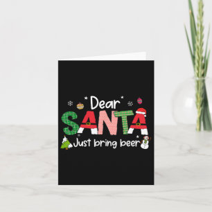 Carte Cher Père Noël vient d'apporter la bière Noël Pjs