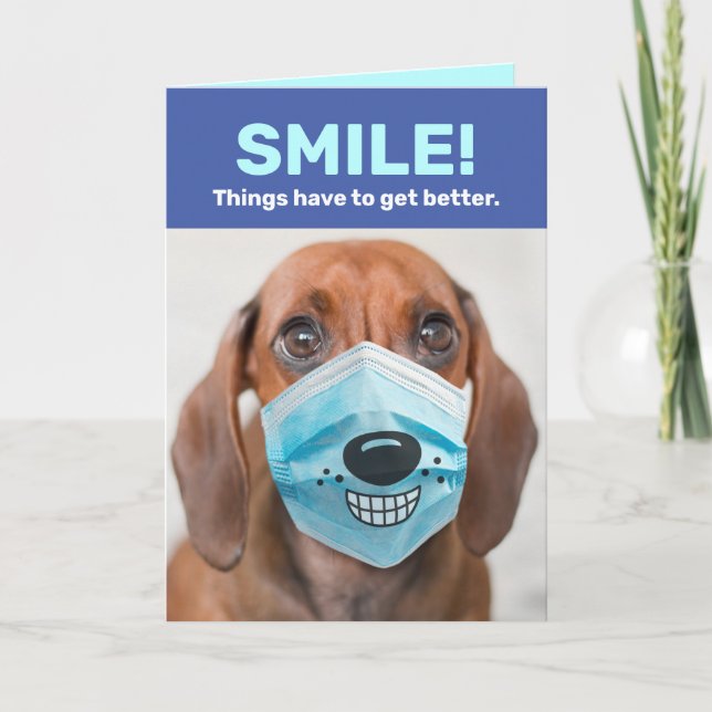 Carte Chien Avec Masque Souriant - Les Choses Vont S'Amé (Devant)