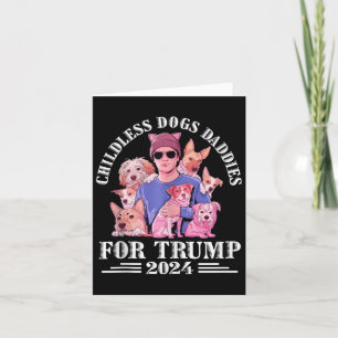Carte Chien Daddies Pour Trump 2024 Chien Sans Enfant Da