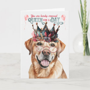 Carte Chien Labrador jaune Reine pour un jour Anniversai