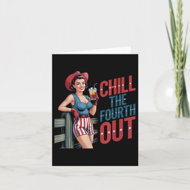 Carte Chill The Fourth Out Cowboy Girl 4 juillet Indep (Devant)