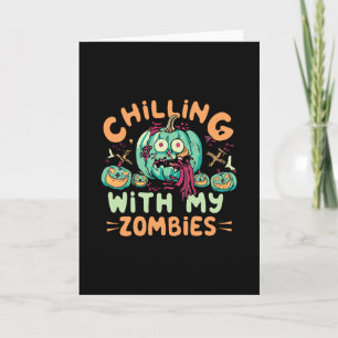 Carte Chilling Avec Mes Zombies Drôle Costume Halloween