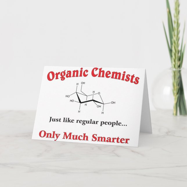 Carte Chimistes organiques tout comme les gens ordinaire (Devant)