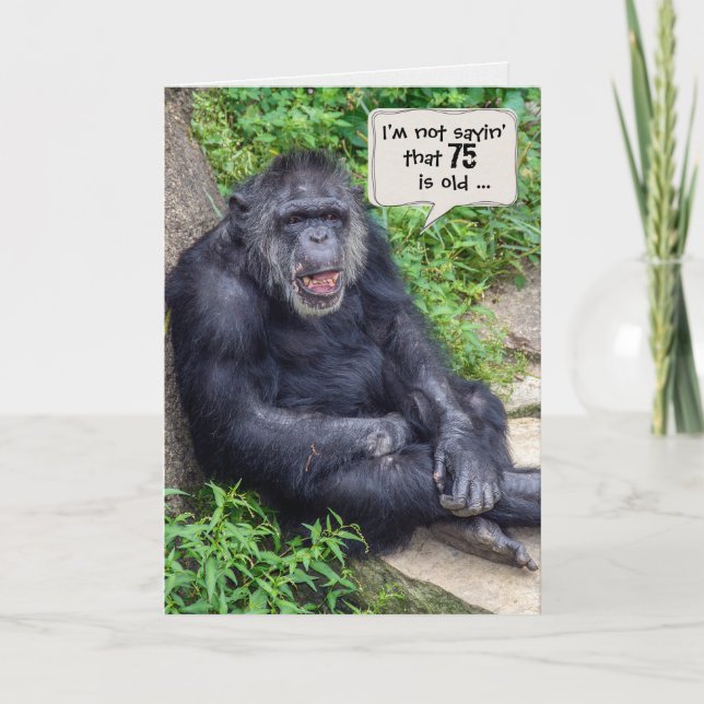 Carte Chimpanzée 75e Humour d'anniversaire (Devant)