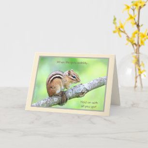 Carte Chipmunk : Tiens bon avec tout ce que tu as