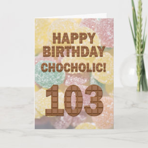Carte Chocololique 103e anniversaire