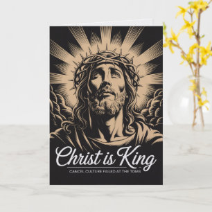 Carte Christ est Roi La Culture de l'Annulation a Échoué