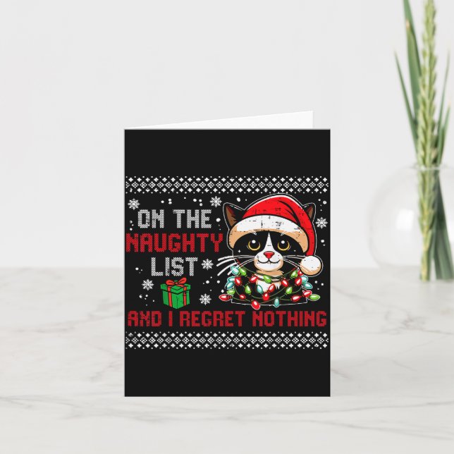 Carte Christmas Cat Naughty List Regret Nothing Ugly Xma (Devant)