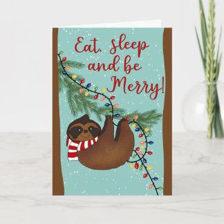 Carte Christmas Eat Sleep and be Merry Sloth