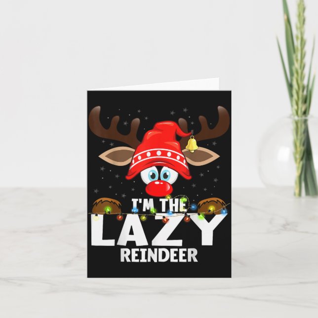 Carte Christmas Matching I'm The Lazy Reindeer  (Devant)