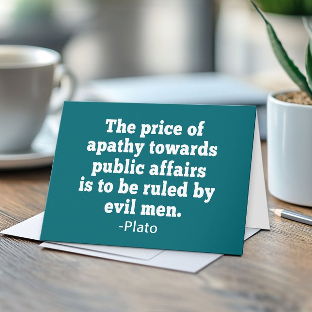 Carte Citation de Platon sur l'apathie envers la politiq (Custom Greeting Card)