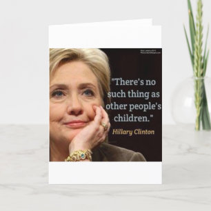 Carte Citation d'Hillary Clinton et de tous les enfants