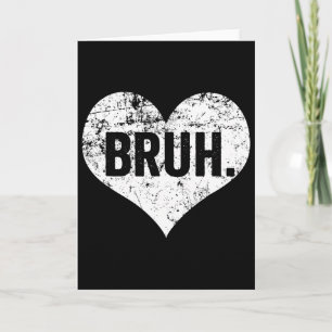 Carte Citation drôle de mème Bruh salutation frère ados