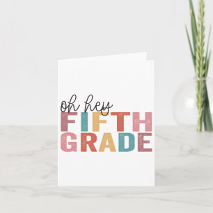 Carte Ck To School Students Teacher Oh Hey 5th Fifth Gra