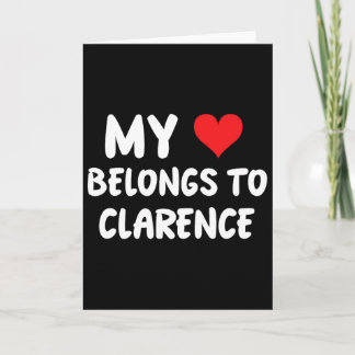 Carte Clarence - Mon cœur appartient à Clarence - Amour